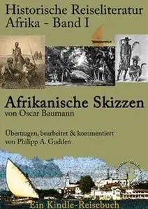 Oscar Baumann - Afrikanische Skizzen