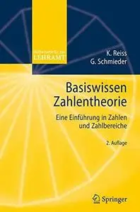 Basiswissen Zahlentheorie: Eine Einführung in Zahlen und Zahlbereiche
