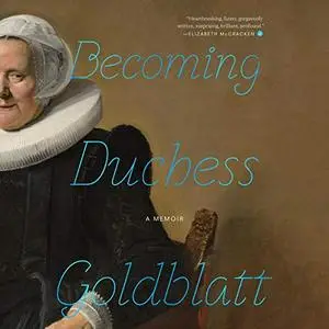 Becoming Duchess Goldblatt [Audiobook]