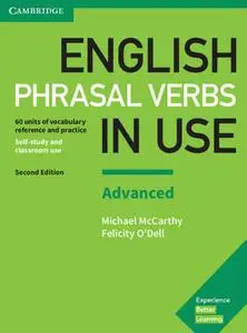 Michael McCarthy, Felicity O’Dell - English Phrasal Verbs in Use Advanced