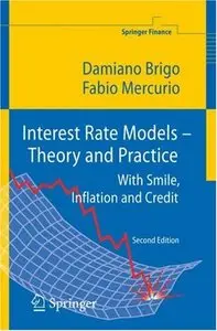 Interest Rate Models - Theory and Practice (Repost)