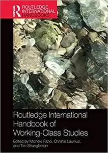 Routledge International Handbook of Working-Class Studies