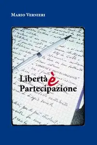 Mario Vernieri - Libertà è partecipazione