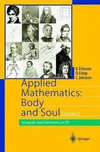 Applied Mathematics: Body and Soul: Volume 2: Integrals and Geometry in R^n