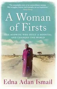 A Woman of Firsts: The midwife who built a hospital and changed the world