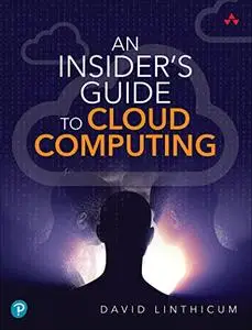 An Insider's Guide to Cloud Computing