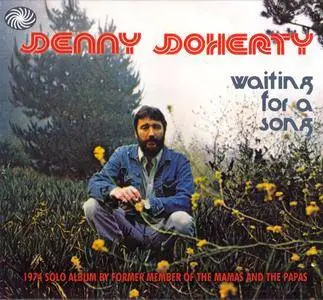 Denny Doherty - Waiting For A Song (1974) Remastered 2011