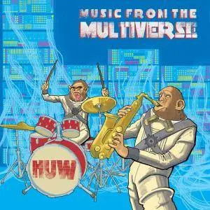 HUW - Music From The Multiverse (2017)