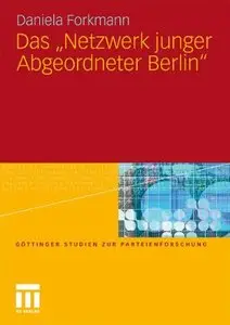 Das „Netzwerk junger Abgeordneter Berlin“