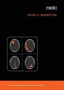 fMRI (MIT Press Essential Knowledge series)