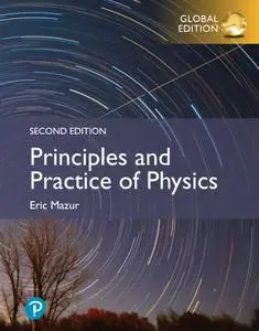 Principles & Practice of Physics Global Edition