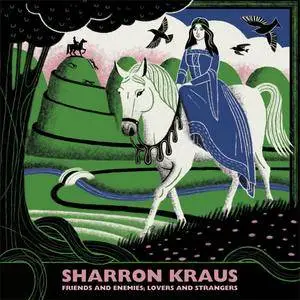 Sharron Kraus - Friends and Enemies; Lovers and Strangers (2015)