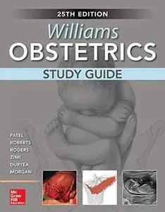 Williams Obstetrics, 25th Edition, Study Guide 25th Edition