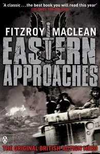 Eastern Approaches (Penguin World War II Collection)