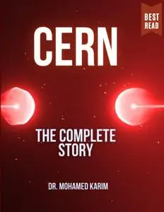 CERN: The Complete Story