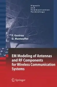  EM Modeling of Antennas and RF Components for Wireless Communication Systems { Repost }