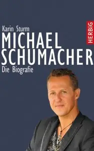 Michael Schumacher - Die Biografie (Repost)
