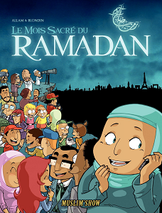 Muslim'show - Tome 1 - Le Mois Sacré Du Ramadan