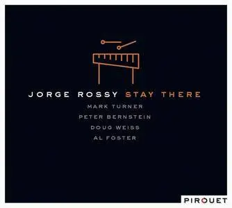Jorge Rossy - Stay There (2016)