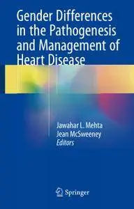 Gender Differences in the Pathogenesis and Management of Heart Disease (repost)