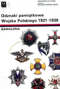 Odznaki pamiątkowe Wojska Polskiego 1921-1939. Kawaleria (Barwa i Broń 4)