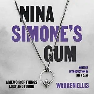 Nina Simone's Gum: A Memoir of Things Lost and Found [Audiobook]