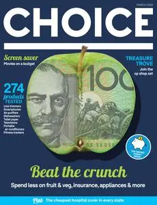 Choice Australia - March 2024