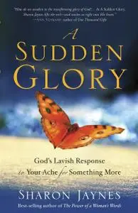 A Sudden Glory