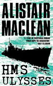 «HMS Ulysses» by Alistair MacLean