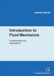 Introduction to Fluid Mechanics. Fundamentals and Applications (repost)