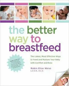 The Better Way to Breastfeed (Repost)