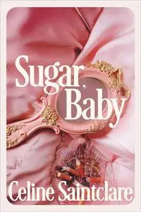 Sugar, Baby