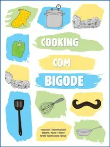 Cooking com Bigode [Repost]