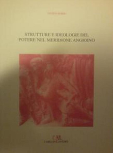 Guido Iorio - Strutture e ideologie del potere nel meridione angioino