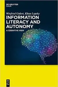 Information Literacy and Autonomy: A Cognitive View