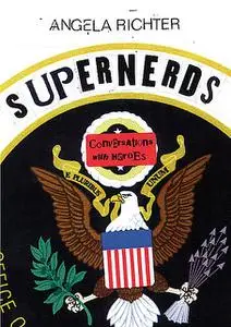 «Supernerds (English Edition)» by Angela Richter, Edward Snowden, Julian Assange