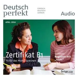 «Deutsch lernen Audio: Das Zertifikat B1» by Spotlight Verlag