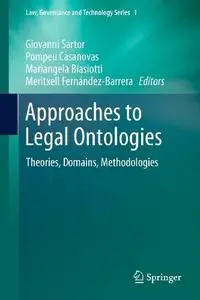 Approaches to Legal Ontologies: Theories, Domains, Methodologies