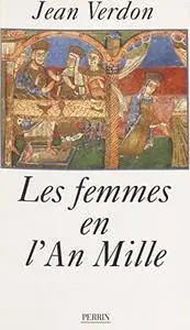 Jean Verdon, "Les femmes en l'an mille"