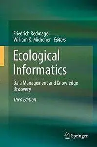 Ecological informatics : data management and knowledge discovery