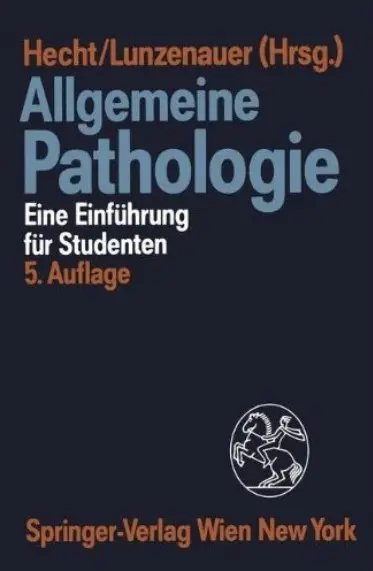 Allgemeine Pathologie: Eine Einführung für Studenten (Auflage: 5)