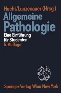 Allgemeine Pathologie: Eine Einführung für Studenten (Auflage: 5)