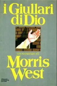 Morris West - I giullari di Dio