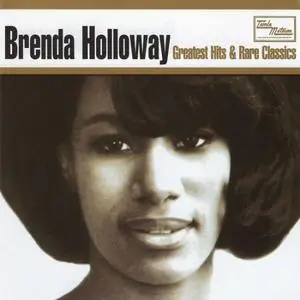Brenda Holloway - Greatest Hits & Rare Classics (1998)