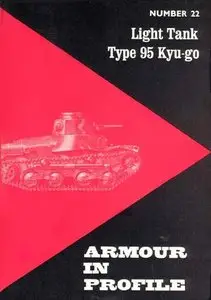 Armour in Profile Number 22: Light Tank Type 95 Kyu-go (Repost)