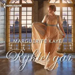 «Ryktet går» by Marguerite Kaye