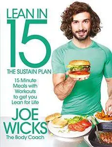 Lean in 15: The Sustain Plan: 15 Minute Meals with Workouts to Get Lean and Strong for Life