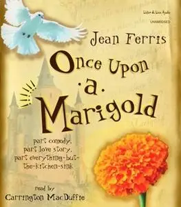 «Once Upon a Marigold» by Jean Ferris