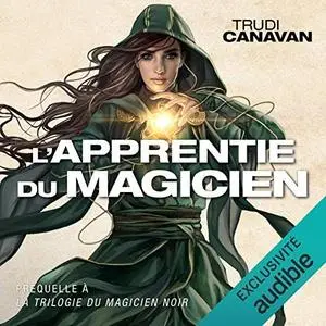 Trudi Canavan, "L'apprentie du magicien: Trilogie du magicien noir"