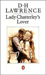 «Lady Chatterley's Lover» by David Herbert Lawrence